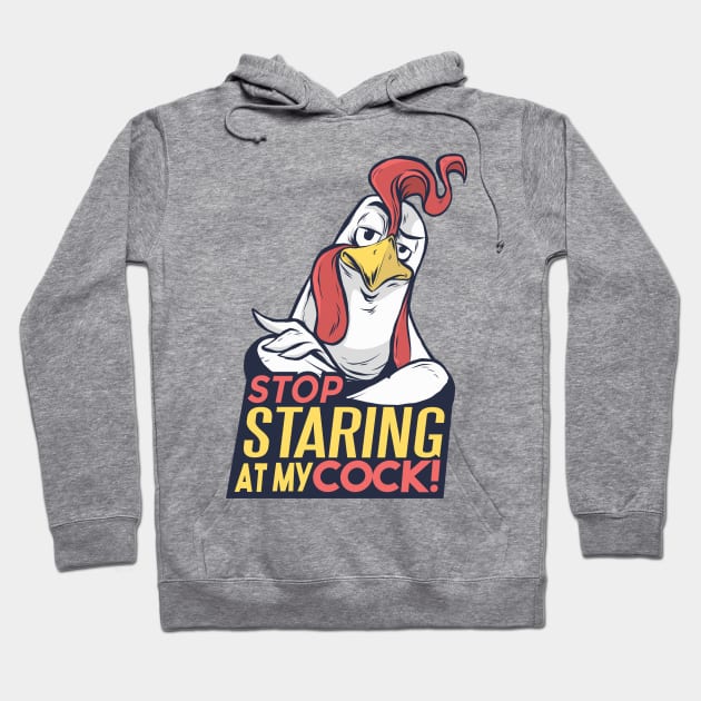 Funny Rooster Saying Hoodie by BamBam